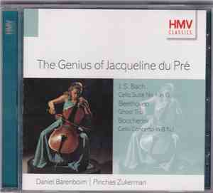 Jacqueline Du Pré, Daniel Barenboim, Pinchas Zukerman - The Genius Of Jacqu ...