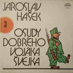 Jaroslav Hašek - Osudy Dobrého Vojáka Švejka 3