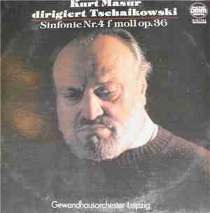 Kurt Masur, Tschaikowski - Sinfonie Nr.4 f-moll Op.36