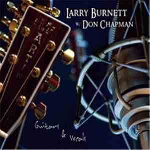 Larry Burnett - Guitars & Vocals