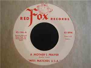 Miss Matches U.S.A. - A Mother's Prayer / The Stranger And The Atom Bomb