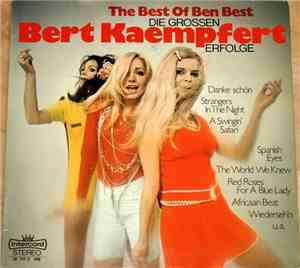 Orchester Ben Best - Die Großen Bert Kaempfert Erfolge - The Best Of Ben Be ...
