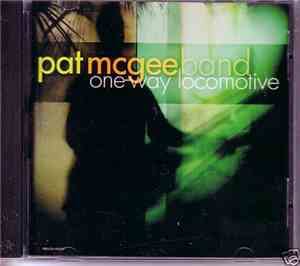 Pat McGee Band - One-Way Locmotive