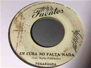 Peñaranda - En Cuba No Falta Nada / El Traje De Eva