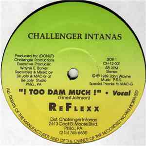 ReFlexx  - ! Too Dam Much !