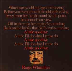 Roger Whittaker - A Little Goodbye