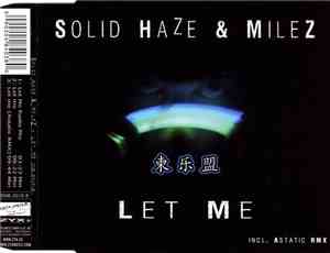 Solid Haze & MileZ - Let Me