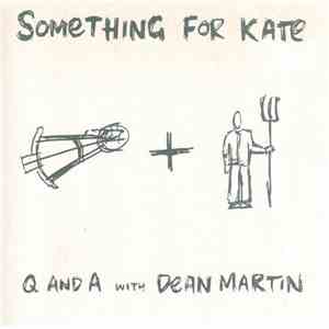 Something For Kate - Q And A With Dean Martin