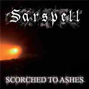 Sárspell - Scorched To Ashes