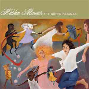 The Green Pajamas - Hidden Minutes
