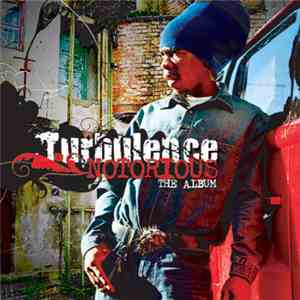 Turbulence  - Notorious (The Album)