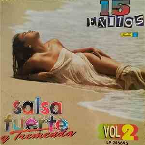 Various - 15 Exitos De Salsa Fuerte Y Tremenda Volumen 2