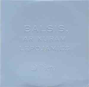 Various - Balsis, Ar Kurām Lepojamies