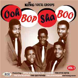 Various - King Vocal Groups, Ooh Bop Sha Boo