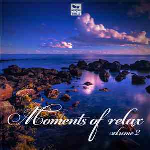 Various - Moments Of Relax (Volume 2)
