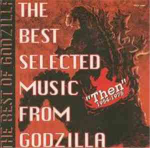 Various - The Best Selected Music From Godzilla 