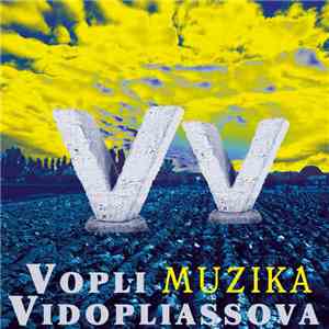 Vopli Vidopliassova - Музіка