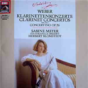 Weber - Sabine Meyer, Staatskapelle Dresden, Herbert Blomstedt - Klarinette ...