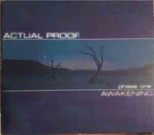 Actual Proof - Phase One: Awakening