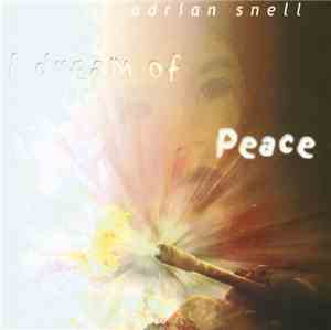 Adrian Snell - I Dream Of Peace