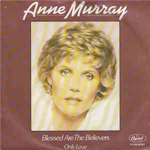Anne Murray - Blessed Are The Believers