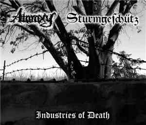 Ataraxy / Sturmgeschütz - Industries Of Death