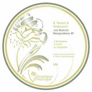 B. Green & Redmond - Los Nuevos Mosqueteros EP