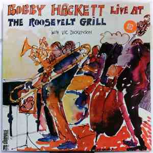 Bobby Hackett With Vic Dickenson - Live At The Roosevelt Grill