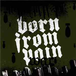 Born From Pain - War