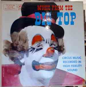 Carl Stevens And His Circus Band - Music From The Big Top