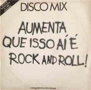 Celso Blues Boy - Aumenta Que Isso Aí É Rock And Roll