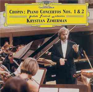 Chopin, Polish Festival Orchestra, Krystian Zimerman - Piano Concertos Nos. ...