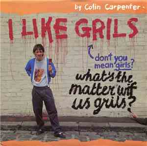 Colin Carpenter - I Like Grils