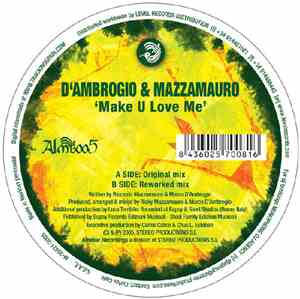 D'Ambrogio & Mazzamauro - Make U Love Me