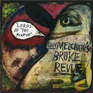 Dan Melchior's Broke Revue - Lords Of The Manor