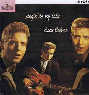 Eddie Cochran - Singin' To My Baby