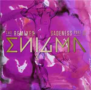 Enigma - Sadeness (Part II) (The Remixes)