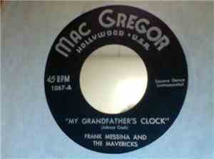 Frank Messina And The Mavericks - My Grandfather's Clock