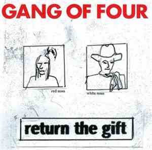 Gang Of Four - Return The Gift