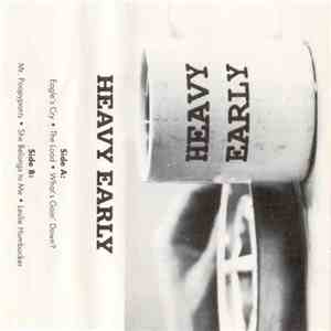Heavy Early  - Heavy Early