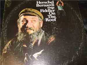 Herschel Bernardi - Herschel Bernardi Sings Fiddler On The Roof