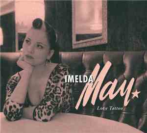 Imelda May - Love Tattoo