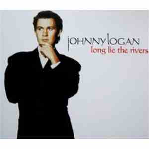 Johnny Logan - Long Lie The Rivers