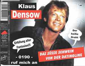 Klaus Densow - Das Süsse Schwein von Der Datingline