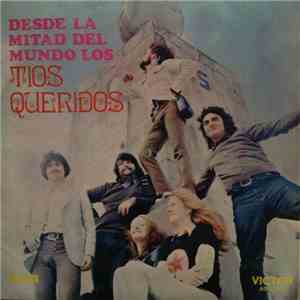 Los Tíos Queridos - Desde La Mitad Del Mundo Los