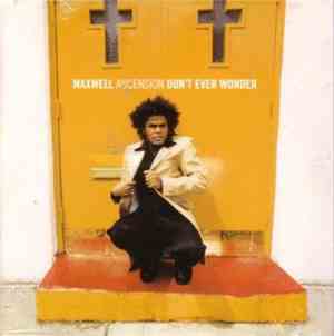 Maxwell - Ascension (Don't Ever Wonder)