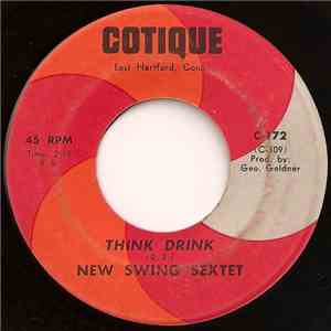 New Swing Sextet - Think Drink / My Favourite Things