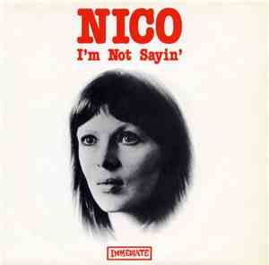Nico  - I'm Not Sayin
