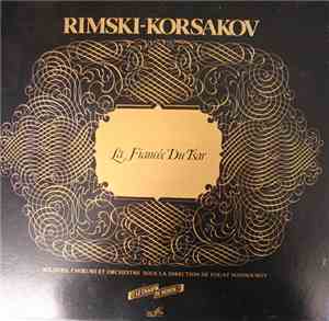 Rimski-Korsakov - La Fiancée Du Tsar - Opéra En Quatre Actes