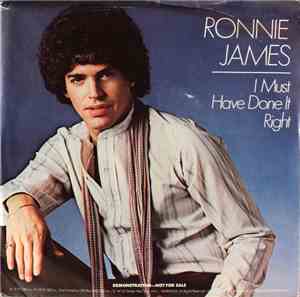 Ronnie James - I Must Have Done It Right